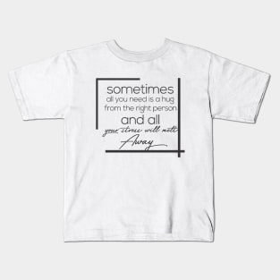 sometimes Kids T-Shirt